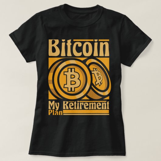 Bitcoin Mijn pensioenplan Blockchains Crypto Bitc T-shirt (Design voorkant)