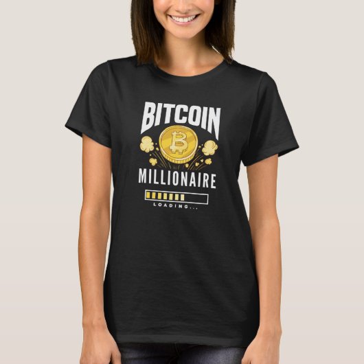 Bitcoin Millionaire Loading BTC Cryptocurrency Bi T-shirt (Voorkant)