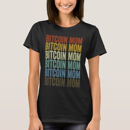 Bitcoin Mom Bitcoin Cryptocurrency Crypto Miner T-shirt (Voorkant)
