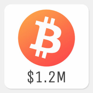 Bitcoin prijs $ 1.200.000 ($ 1,2 miljoen) Een milj Vierkante Sticker