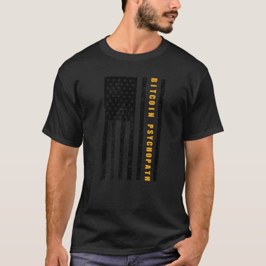 Bitcoin Psychopaat Patriottisme Amerikaanse vlag T T-shirt (Voorkant)