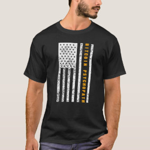Bitcoin Psychopaat Patriottisme Amerikaanse vlag T T-shirt