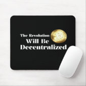 Bitcoin The Revolution Will Be Decentralized Mouse Muismat (Met muis)
