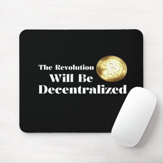 Bitcoin The Revolution Will Be Decentralized Mouse Muismat (Met muis)