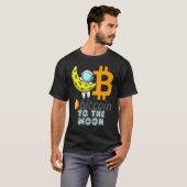 Bitcoin To The Moon Blockchain Cryptocurrency Cry T-shirt (Voorkant volledig)