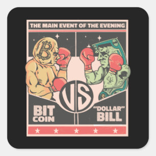 Bitcoin versus Dollar Bill Funny BTC Crypto Vierkante Sticker