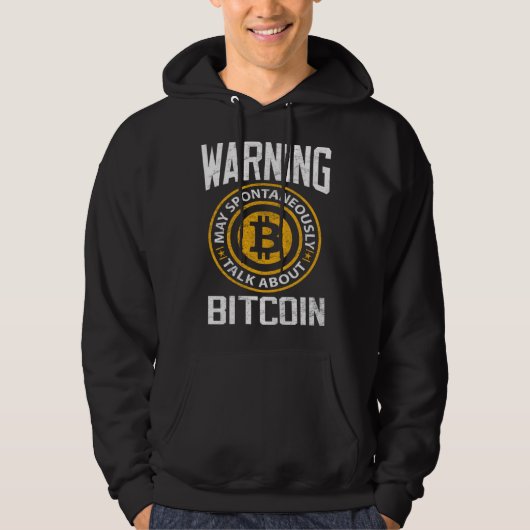 Bitcoin  Warning May Spontaneously Bitcoin BTC Cry Hoodie (Voorkant)