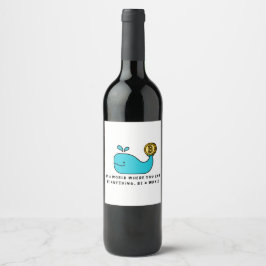 Bitcoin Whale Crypto Investor & BTC Trading Design Wijn Etiket