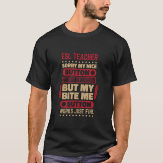 Bite Button ESL Teacher voor Meertalige Engels T T-shirt
