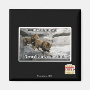 Bite, ik ben gewoon een uitdrukking. magneet