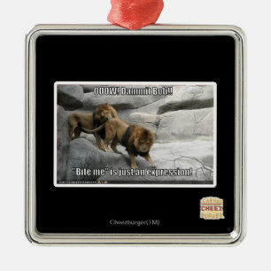 Bite, ik ben gewoon een uitdrukking. metalen ornament