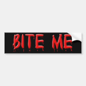Bite me Bumpersticker (Voorkant)