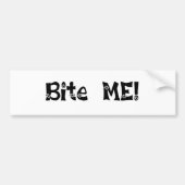 Bite me Bumpersticker (Voorkant)