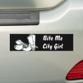 Bite Me City Girl Bumpersticker (Op auto)