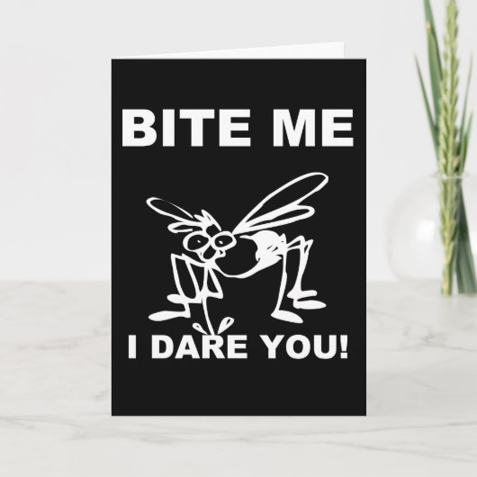 Bite me dat ik je beschaamd ben over Mosquito Wens Kaart (Voorkant)