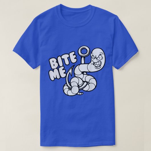 Bite Me Funny Worm Fishing T-shirt (Design voorkant)