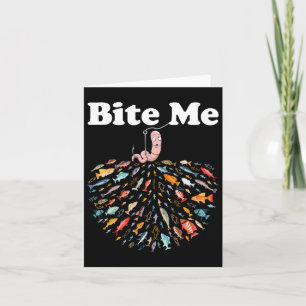 Bite Me Go Gevist Visser Vist Lover Kaart