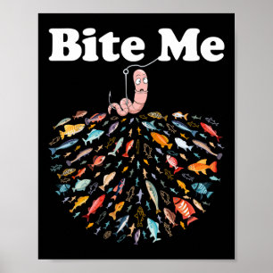 Bite Me Go Gevist Visser Vist Lover Poster