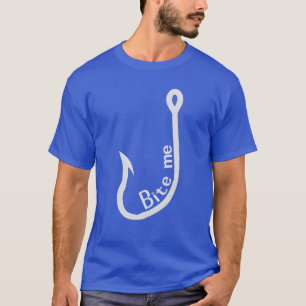 Bite Me Hook Sportartikelen Vissen gift T-shirt