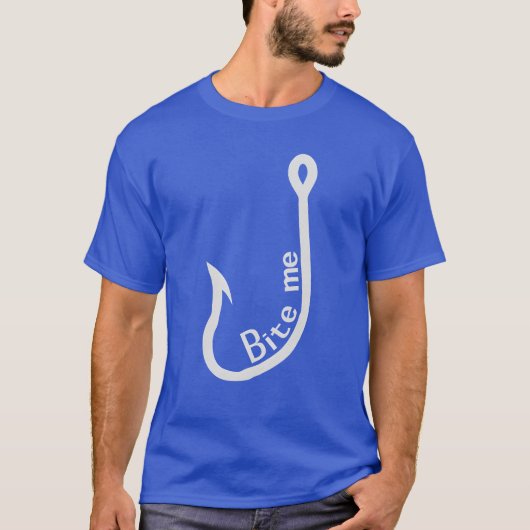 Bite Me Hook Sportartikelen Vissen gift T-shirt (Voorkant)