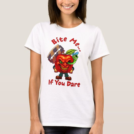 Bite Me… If You Dare T-shirt (Voorkant)