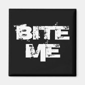 Bite me magneet (Voorkant)