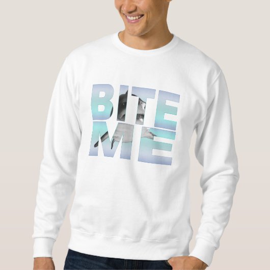 "Bite Me" Shark Foto Trui (Voorkant)