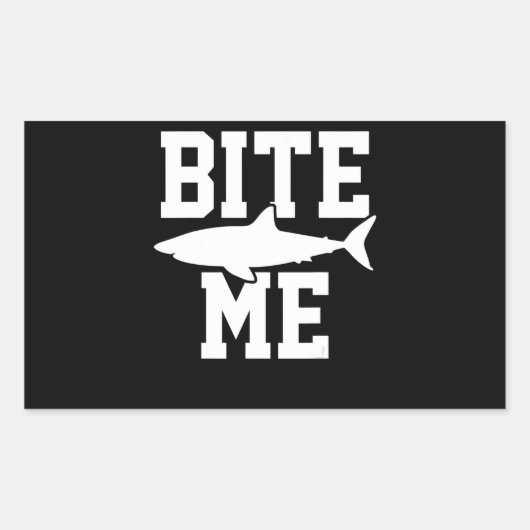 Bite Me - Shark Marine Biology Gift - Animal Ocean Rechthoekige Sticker (Voorkant)