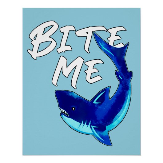 Bite me - Shark Perfect Poster (Voorkant)