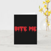 Bite Me T-shirt bloedrood vampier griezelig feest Kaart (Gele Bloem)