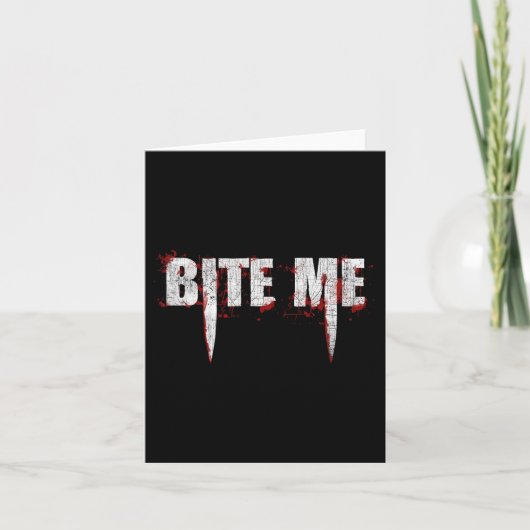 Bite Me Vampire Tanden Bloody Halloween  Kaart (Voorkant)