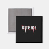 Bite Me Vampire Teeth Bloody Halloween Magneet (Voorkant / Achterkant)