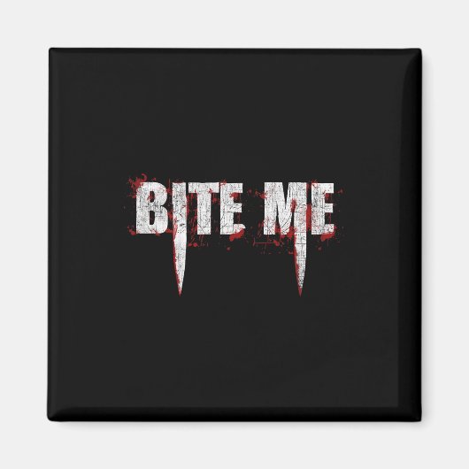 Bite Me Vampire Teeth Bloody Halloween Magneet (Voorkant)