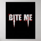 Bite Me Vampire Teeth Bloody Halloween Poster (Voorkant)