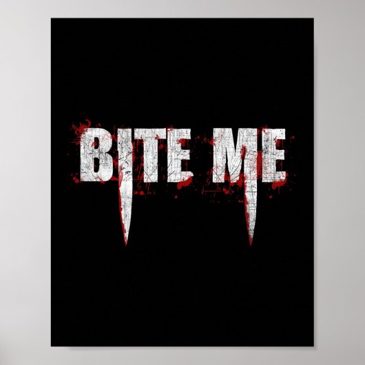 Bite Me Vampire Teeth Bloody Halloween Poster (Voorkant)