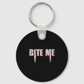 Bite Me Vampire Teeth Bloody Halloween Sleutelhanger (Voorkant)