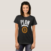 Bitmunt BTC Plan B Cryptocurrency Satoshi T-shirt (Voorkant volledig)