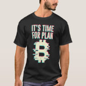 Bitmunt Btc: Tijd voor Plan B DLT crypto bitmunt T-shirt (Voorkant)