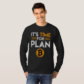Bitmunt Gezegde Tijd voor Plan B Joke Fun Krypto T-shirt (Voorkant volledig)