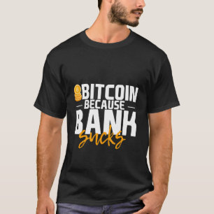 Bitmunt omdat bankrekeningen t-shirt