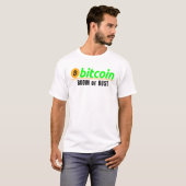Bitmunt zoem of Bust Bitcoin Blockchain Crypt T-shirt (Voorkant volledig)