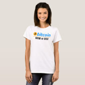 Bitmunt zoem of Bust Fun Bitcoin Blockchain crypto T-shirt (Voorkant volledig)