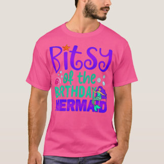 Bitsy van de Birthday Mermaid Funny zuster Birthda T-shirt