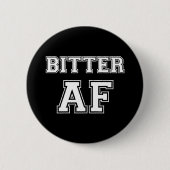 BITTER AF RONDE BUTTON 5,7 CM (Voorkant)