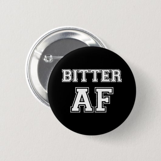 BITTER AF RONDE BUTTON 5,7 CM (Voorkant /achterkant)
