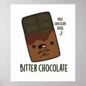 Bitter Chocolate Funny Snoep Pun Poster (Voorkant)
