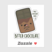Bitter Chocolate Funny Snoep Pun Sticker (Vel)