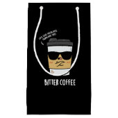 Bitter Coffee Funny Drink Pun Dark BG Klein Cadeauzakje (Voorkant)