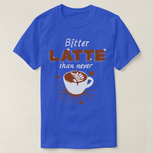 Bitter Latte T-shirt (Design voorkant)