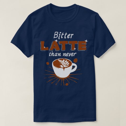 Bitter Latte T-shirt (Design voorkant)